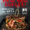 Manuel Weyer: New BBQ Burger - Revolution Vom Grill