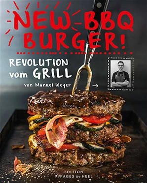 Manuel Weyer: New BBQ Burger - Revolution Vom Grill 1 Manuel Weyer: New BBQ Burger - Revolution Vom Grill