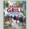 Hazebroek / Elenbaas: Der Keramik Grill - Technik Und Rezepte